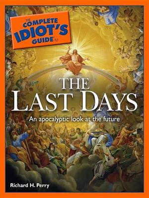 Book cover for The Complete Idiot's Guide to the Last Days