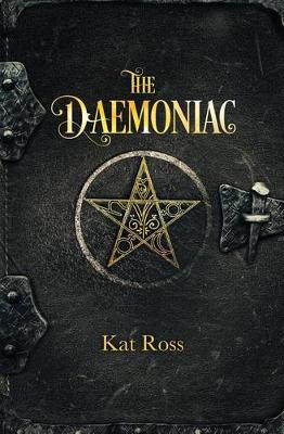 The Daemoniac by Kat Ross