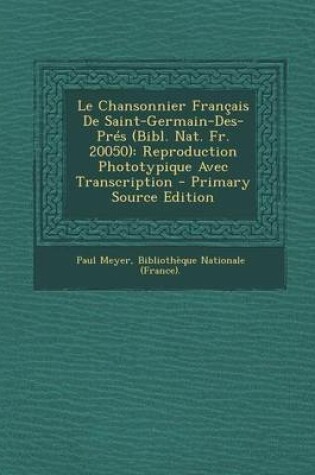 Cover of Le Chansonnier Francais de Saint-Germain-Des-Pres (Bibl. Nat. Fr. 20050)