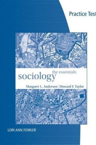 Cover of Practice Tests for Andersen/Taylor's Sociology: The Essentials, 7th