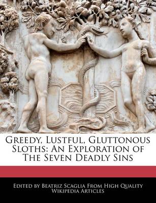 Book cover for Greedy, Lustful, Gluttonous Sloths