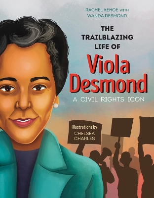 Book cover for The Trailblazing Life of Viola Desmond