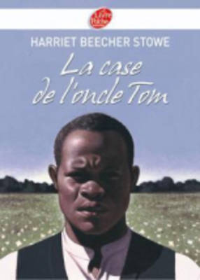 Book cover for La Case De L'Oncle Tom (Texte Abrege)