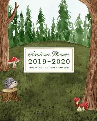 Book cover for Academic Planner 2019-2020 12-Months July 2019 - June 2020