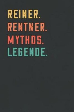 Cover of Reiner. Rentner. Mythos. Legende.