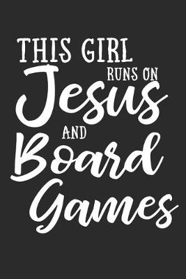 Book cover for This Girl Runs On Jesus And Board Games