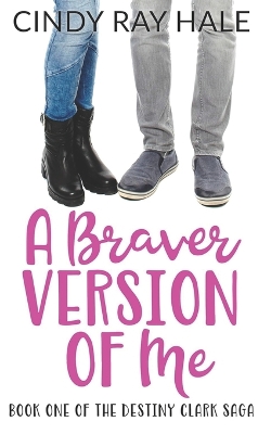 Cover of A Braver Version of Me