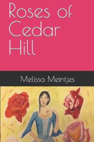 Cover of Roses of Cedar Hill