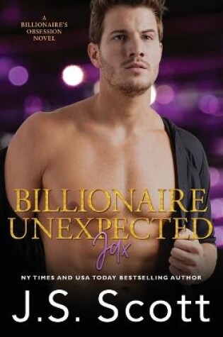Cover of Billionaire Unexpected Jax