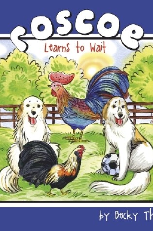 Cover of Roscoe Learns to Wait