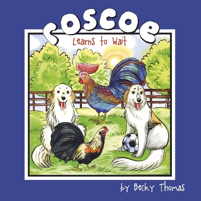 Book cover for Roscoe Learns to Wait