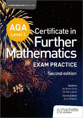 Book cover for AQA Level 2 Certificate in Further Mathematics: Exam Practice Second Edition