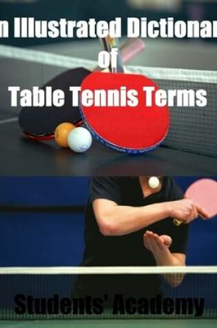 Cover of An Illustrated Dictionary of Table Tennis Terms