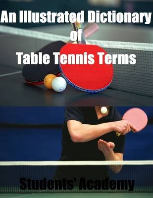 Book cover for An Illustrated Dictionary of Table Tennis Terms