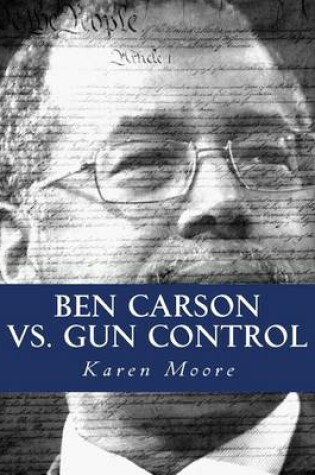 Cover of Ben Carson vs. Gun Control