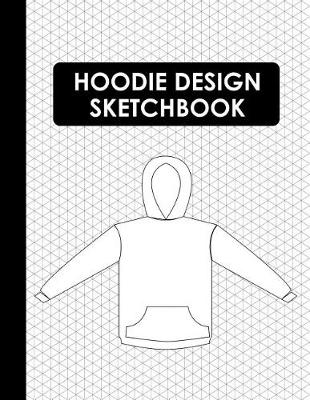 Book cover for Hoodie Design Sketchbook