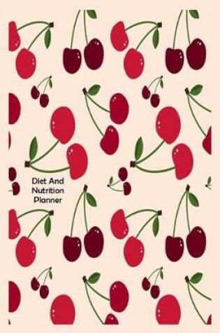 Cover of Diet And Nutrition Planner