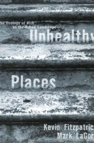 Cover of Unhealthy Places