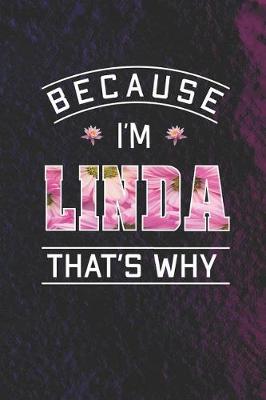 Book cover for Because I'm Linda That's Why