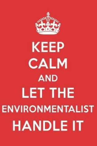 Cover of Keep Calm and Let the Environmentalist Handle It