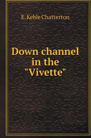 Cover of Down channel in the Vivette