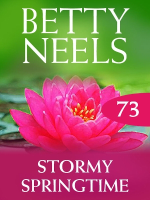 Book cover for Stormy Springtime (Betty Neels Collection)