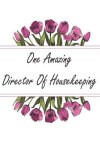 Book cover for One Amazing Director Of Housekeeping