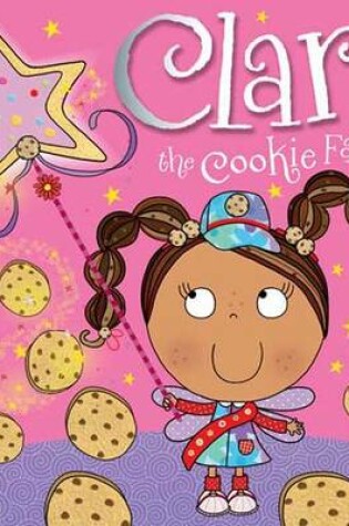 Cover of Clara the Cookie Fairy Picture Storybook