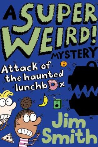 Cover of Attack of the Haunted Lunchbox