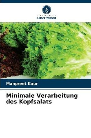 Cover of Minimale Verarbeitung des Kopfsalats