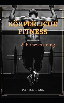 Book cover for Körperliche Fitness & Fitnesstraining