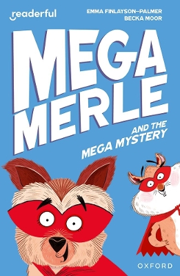 Book cover for Readerful Independent Library: Oxford Reading Level 11: Mega Merle and the Mega Mystery