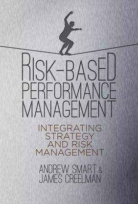 Book cover for Risk-Based Performance Management: Integrating Strategy and Risk Management