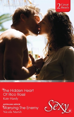 Book cover for The Hidden Heart Of Rico Rossi/Marrying The Enemy