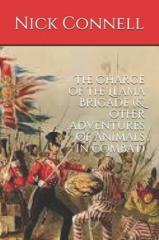 Cover of The Charge of the Llama Brigade