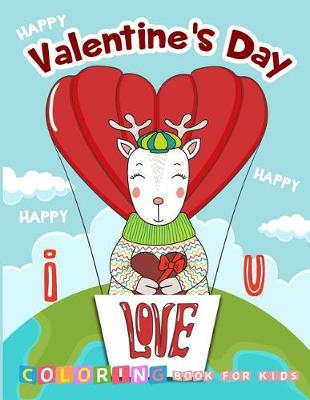 Book cover for Happy Valentine's Day I love You Coloring Book for Kids