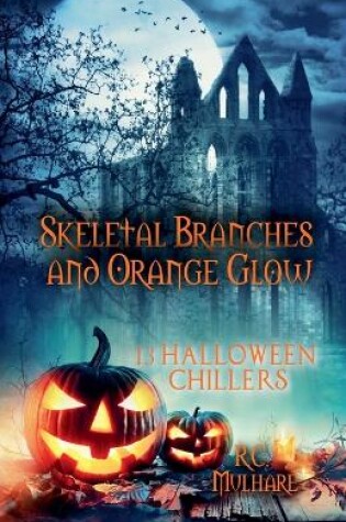 Cover of Skeletal Branches and Orange Glow