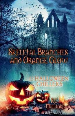 Book cover for Skeletal Branches and Orange Glow