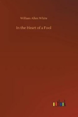 Cover of In the Heart of a Fool