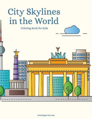 Book cover for City Skylines in the World Coloring Book for Kids