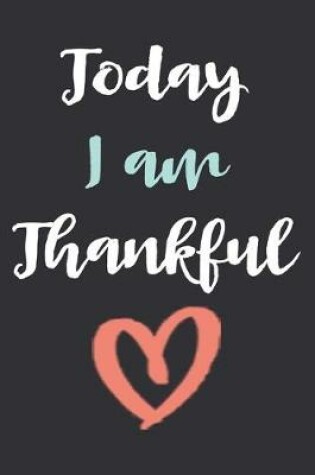 Cover of Today I am Thankful