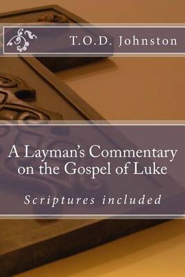 Book cover for A Layman's Commentary on the Gospel of Luke