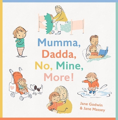 Book cover for Mumma, Dadda, No, Mine, More!