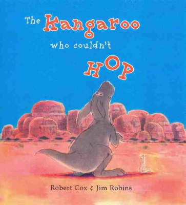 Book cover for The Kangaroo Who Couldn't Hop