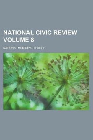 Cover of National Civic Review Volume 8