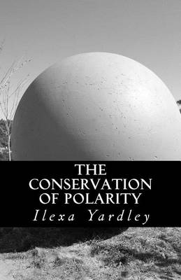 Book cover for The Conservation of Polarity