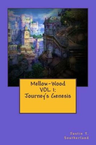 Cover of Mellow-Wood VOL 1