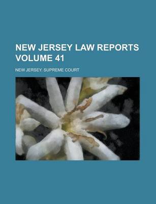 Book cover for New Jersey Law Reports Volume 41