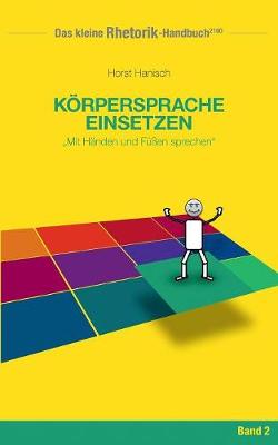 Book cover for Rhetorik-Handbuch 2100 - Koerpersprache einsetzen