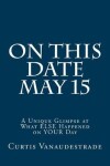 Book cover for On This Date May 15